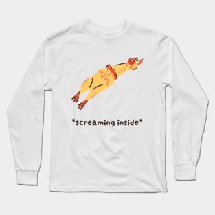 Funny Chicken Screaming Inside Long Sleeve T-Shirt